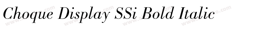 Choque Display SSi Bold Italic字体转换